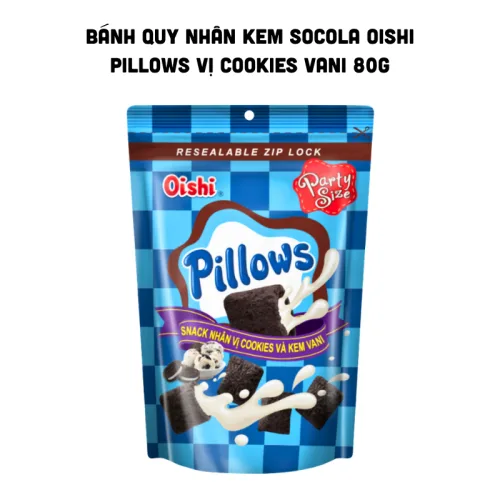 Bánh Quy OISHI PILLOWS Cookies Vani Nhân Kem Socola 80g