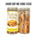 Hộp Chuối Sấy Mè Gừng Thơm Ngon 250g
