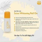 Lăn khử mùi cơ thể Scion Whitening Roll on mẫu mới Chính Hãng