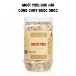 Nguồn hàng sỉ muối Tiêu Chú Hải Dùng Chay Được 350g