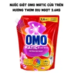 Nguồn hàng sỉ nước Giặt OMO Matic Cửa Trên Hương Thơm Dịu Ngọt 3.6kg