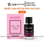 Shop sỉ nước Hoa Nữ Kat Kev Parfume So Sexy 40ml - Hương Thơm Sang Trọng Thanh Lịch