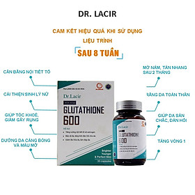 Sử dụng viên uống trắng da Dr Lacir để có một làn da đẹp và yêu da mỗi ngày