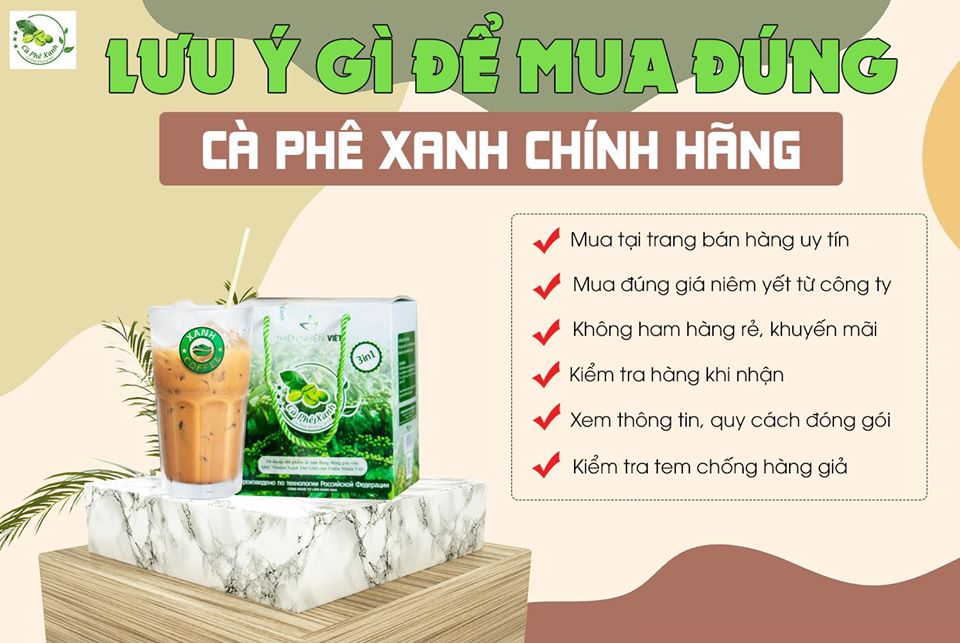 Hãy là người mua hàng thông thái khi mua Cà Phê Xanh